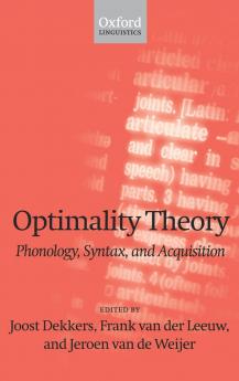 Optimality Theory; Phonology Syntax and Acquisition