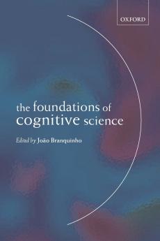 The Foundations of Cognitive Science
