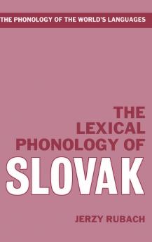 The Lexical Phonology of Slovak