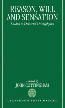 Reason Will and Sensation