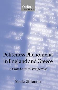 Politeness Phenomena in England and Greece