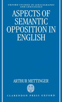 Aspects of Semantic Opposition in English