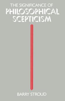 The Significance of Philosophical Scepticism