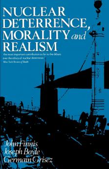 Nuclear Deterrence Morality and Realism