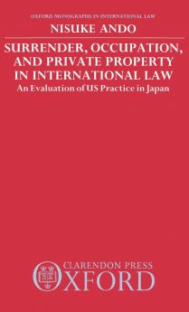 Surrender Occupation and Private Property in International Law