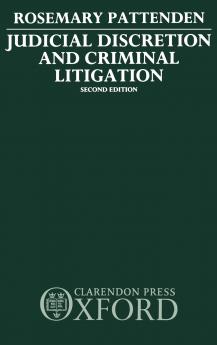 Judicial Discretion and Criminal Litigation