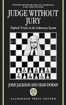 Judge Without Jury ' Diplock Trials in the Adversary System ' (Omclj)