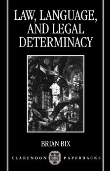 Law Language and Legal Determinacy