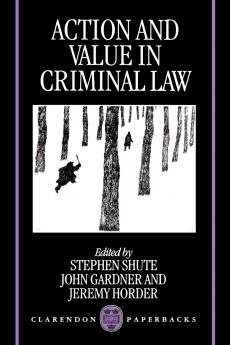Action and Value in Criminal Law