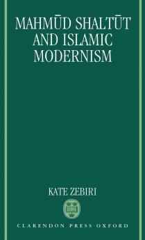 Mahm=ud Shalt=ut and Islamic Modernism