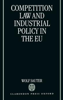 Competition Law and Industrial Policy in the Eu