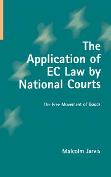 The Application of EC Law by National Courts