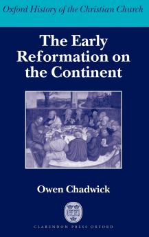 The Early Reformation on the Continent