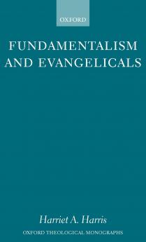 Fundamentalism and Evangelicals