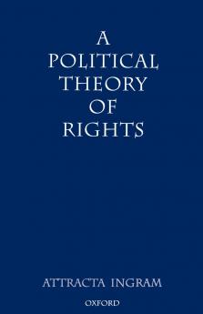 A Political Theory of Rights