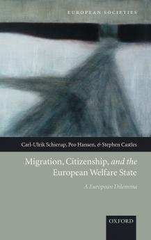 Migration Citizenship and the European Welfare State