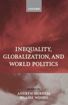 Inequality Globalization and World Politics