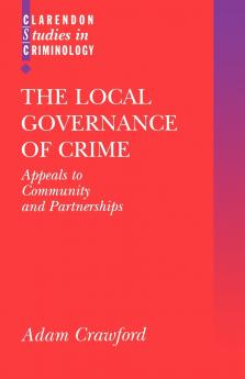 The Local Governance of Crime