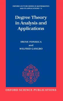 Degree Theory in Analysis and Applications