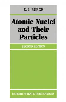 Atomic Nuclei and Their Particles