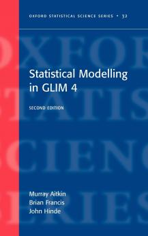 Statistical Modelling in GLIM 4