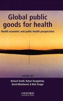Global Public Goods for Health