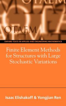 Finite Element Methods for Structures with Large Stochastic Variations