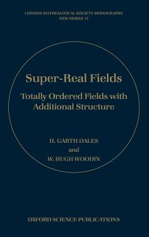 Super-Real Fields