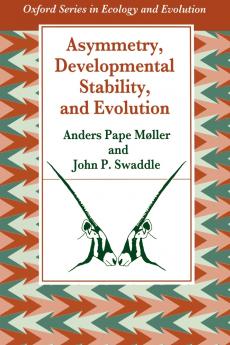 Asymmetry Developmental Stability and Evolution