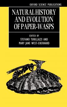 Natural History and Evolution of Paper-Wasps