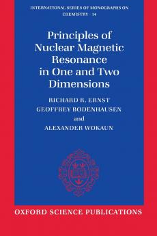 Principles of Nuclear Magnetic Resonance in One and Two Dimensions