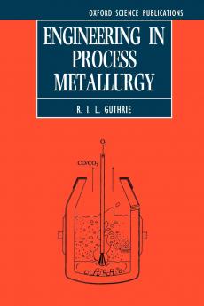 Engineering in Process Metallurgy