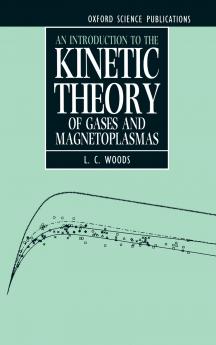 An Introduction to the Kinetic Theory of Gases and Magnetoplasmas