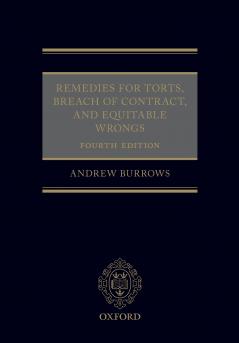 Remedies for Torts Breach of Contract and Equitable Wrongs