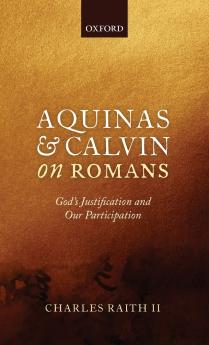 Aquinas and Calvin on Romans