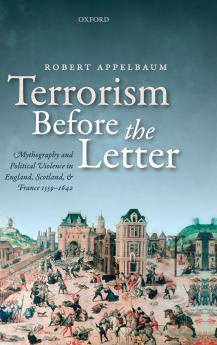 Terrorism Before the Letter