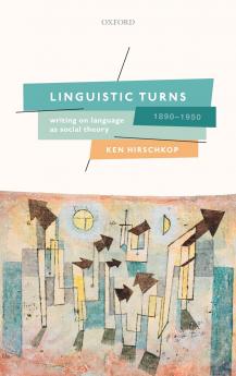 Linguistic Turns 1890-1950