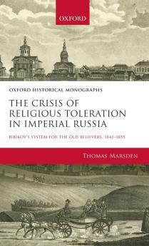 Crisis of Religious Toleration in Imperial Russia