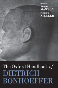 Oxford Handbook of Dietrich Bonhoeffer