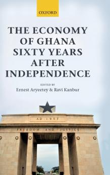 Economy of Ghana Sixty Years After Independence