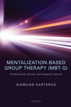 MENTALIZATION-BASED GROUP THER (MBT-G) P