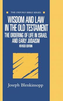 Wisdom and Law in the Old Testament