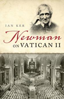 NEWMAN ON VATICAN 2 P