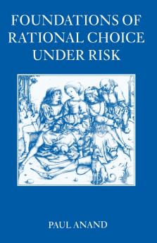 Foundations of Rational Choice Under Risk