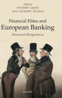 Financial Elites and European Banking