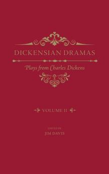 Dickensian Dramas Volume 2