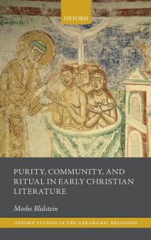 Purity Community and Ritual in Early Christian Literature