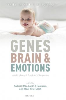 Genes Brains and Emotions