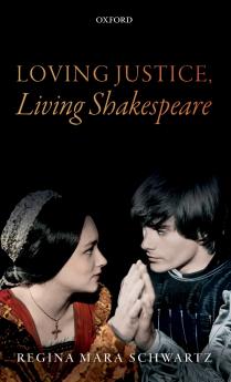 Loving Justice Living Shakespeare
