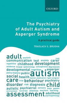 Psychiatry of Adult Autism and Asperger Syndrome